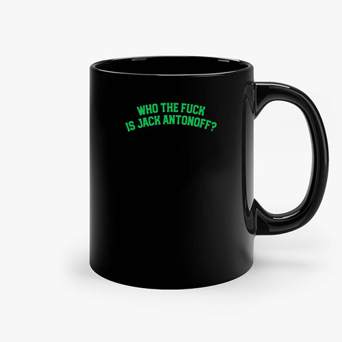 Who The F Is Jack Antonoff Ceramic Mugs