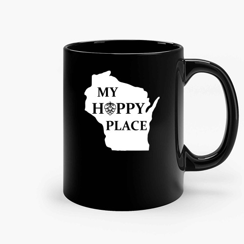 Wisconsin Craft Beer My Hoppy Place Ceramic Mugs