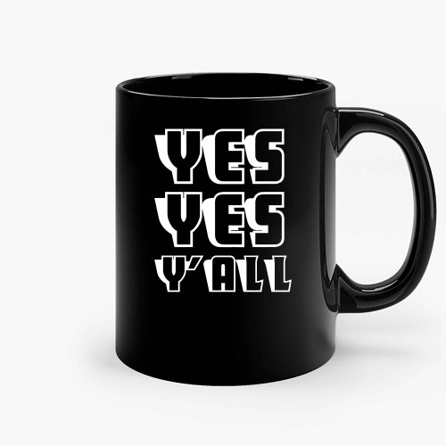 Yesyes Y All Ceramic Mugs