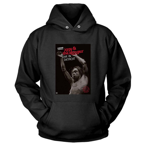 Iggy And The Stooges Live In Detroit  Hoodie