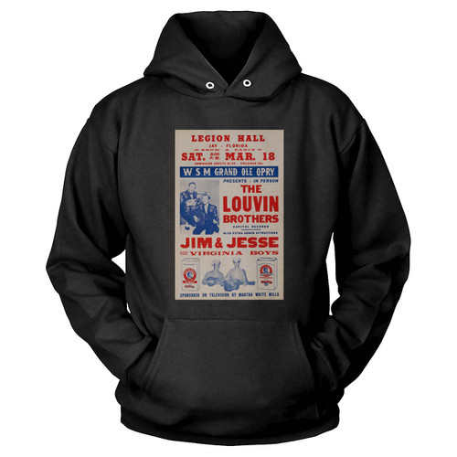 Louvin Brothers Jim & Jessie Grand Ole Opry Legion Hall Concert  Hoodie