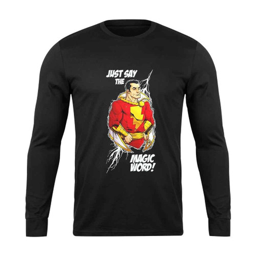 Shazam Just Stay The Magic Word Long Sleeve T-Shirt