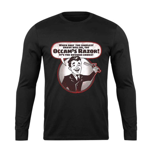 Occam Razor Long Sleeve T-Shirt