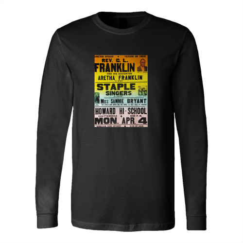 Aretha Franklin Staple Singers 1960 Concert  Long Sleeve T-Shirt Tee