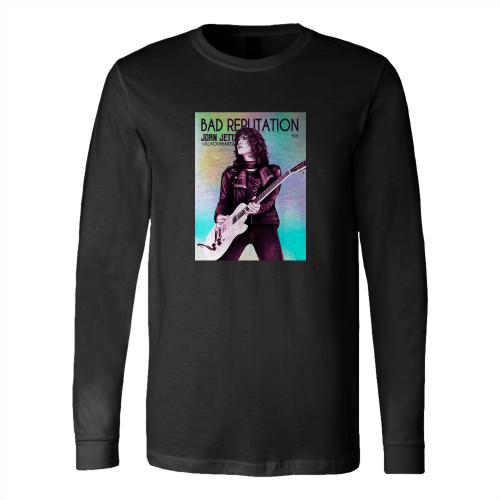 Joan Jett & The Blackhearts Bad Reputation 40Th  Long Sleeve T-Shirt Tee