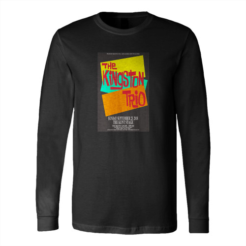 Kingston Trio 2018 Kent Concert  Long Sleeve T-Shirt Tee