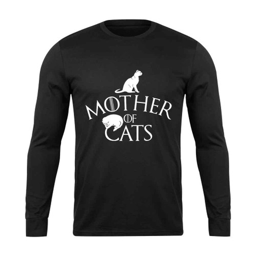 Game Of Thrones Mother Of Cats Parody Long Sleeve T-Shirt