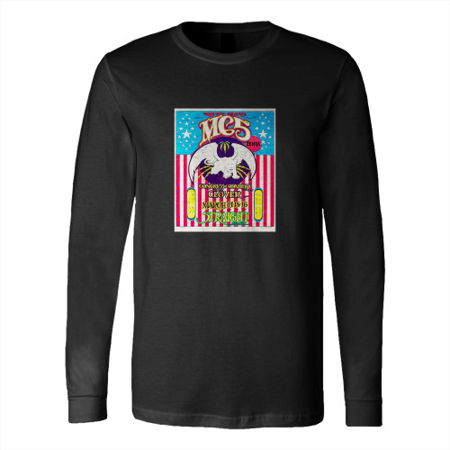Mc5 At The Straight Theatre Concert  Long Sleeve T-Shirt Tee