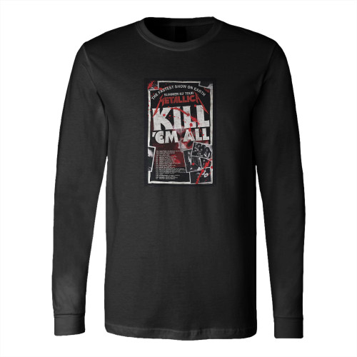 Metallica Kill'Em All 83 Tour  Long Sleeve T-Shirt Tee