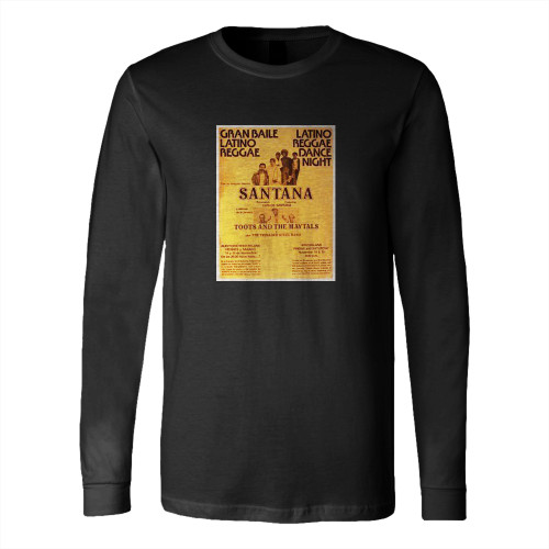 Santana Toots And The Maytals Original Concert  Long Sleeve T-Shirt Tee