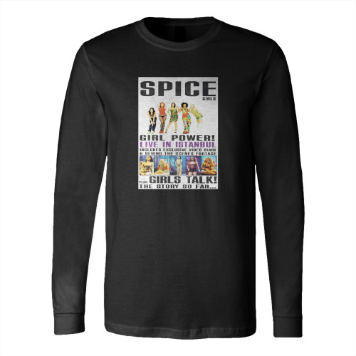 Spice Girls Girl Power Live In Istanbul Plus Girls Talk The Story So Far  Long Sleeve T-Shirt Tee
