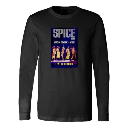 Spice Girls In Concert Wild  Long Sleeve T-Shirt Tee Spice Girls In Concert Wild  Long Sleeve T-Shirt Tee