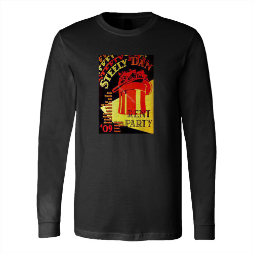 Steely Dan Fall Tour 2009 2Nd Leg Rent Party 09 Steely Dan Concert S  Long Sleeve T-Shirt Tee Steely Dan Fall Tour 2009 2Nd Leg Rent Party 09 Steely Dan Concert S  Long Sleeve T-Shirt Tee