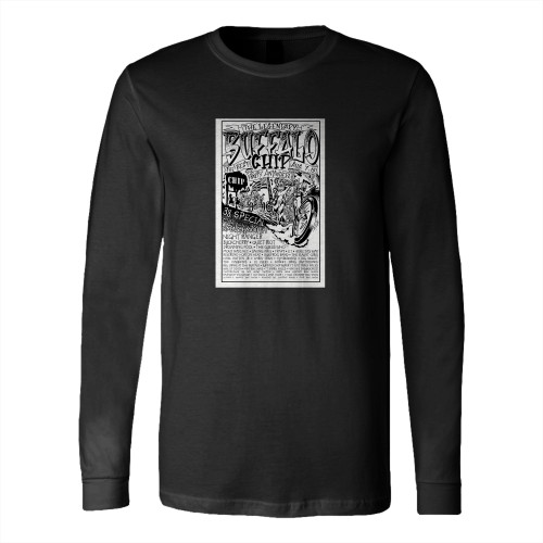 The Buffalo Chip'S History Through S  Long Sleeve T-Shirt Tee