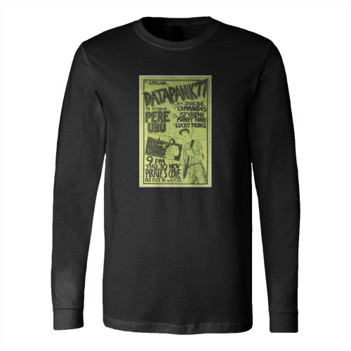 The Return Of Pere Ubu With Suicide Commandos Styrene Money Band Lucky Pierre  Long Sleeve T-Shirt Tee