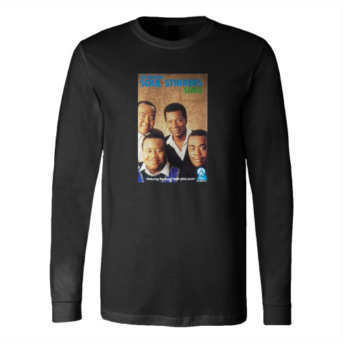 The Soul Stirrers  Long Sleeve T-Shirt Tee