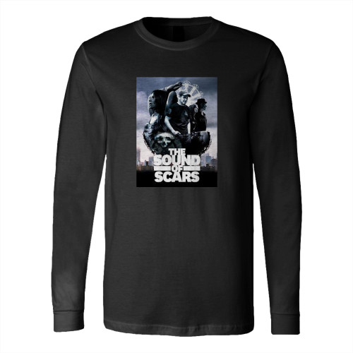 The Sound Of Scars  Long Sleeve T-Shirt Tee