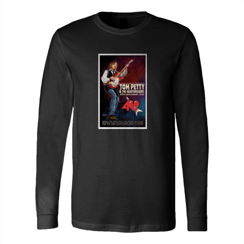 Tom Petty 40Th Tour  Long Sleeve T-Shirt Tee