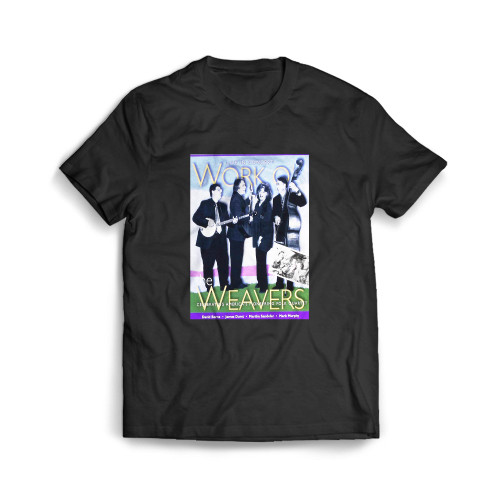 Work O The Weavers Live In Concert  Mens T-Shirt Tee