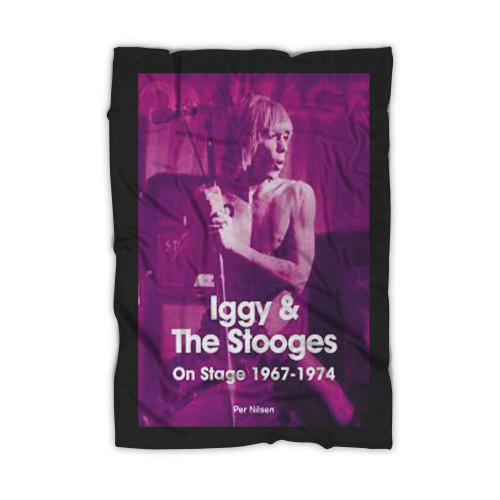Iggy And The Stooges On Stage 1967 To 1974  Blanket