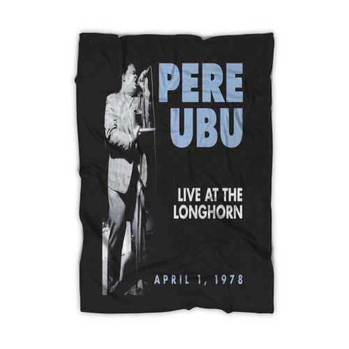 Pere Ubu Live At The Longhorn  Blanket