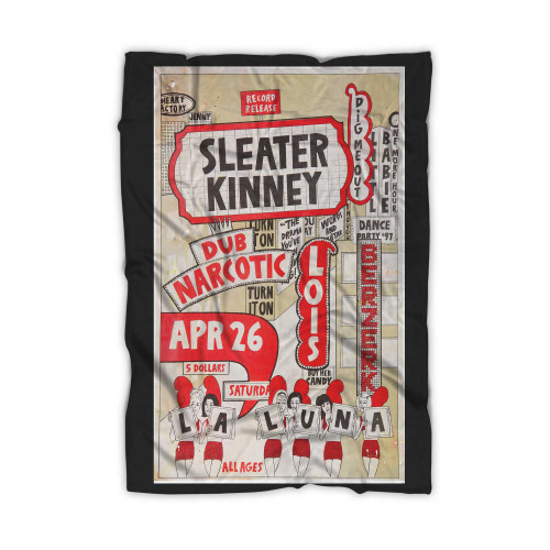 Sleater-Kinney Dub Narcotic La Luna Concert  Blanket