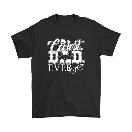 Coolest Dad Ever Quote Man's T-Shirt Tee
