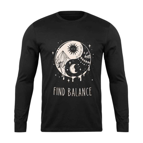 Yin Yang Find Balance Long Sleeve T-Shirt Yin Yang Find Balance Long Sleeve T-Shirt