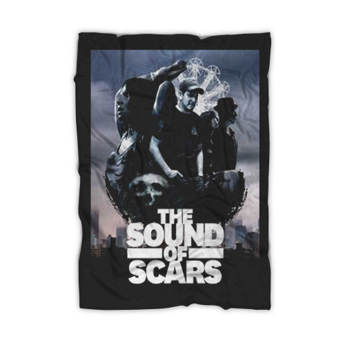 The Sound Of Scars  Blanket