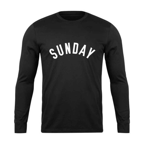 Sunday Weekend Long Sleeve T-Shirt