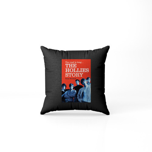 The Road Is Long The Hollies Story  Pillow Case Cover