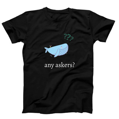Any Askers Find Man's T-Shirt Tee