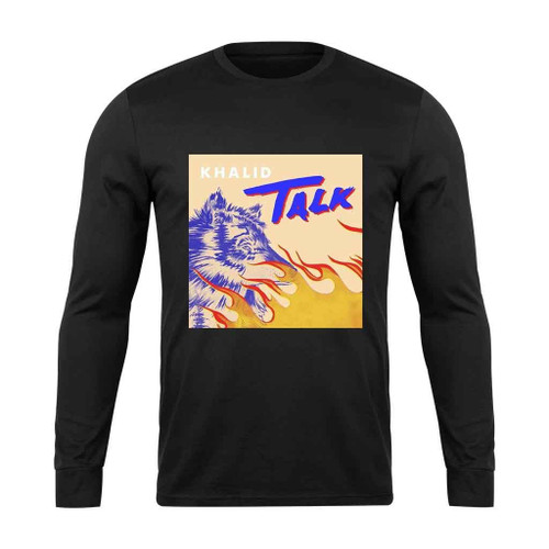 Khalid Talk Long Sleeve T-Shirt