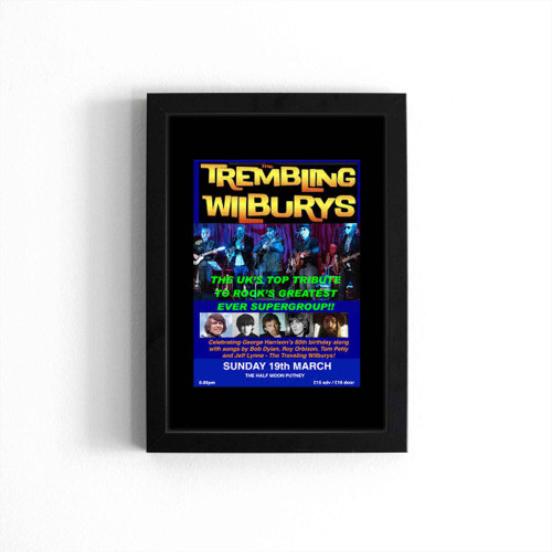 The Trembling Wilburys At Half Moon  Poster