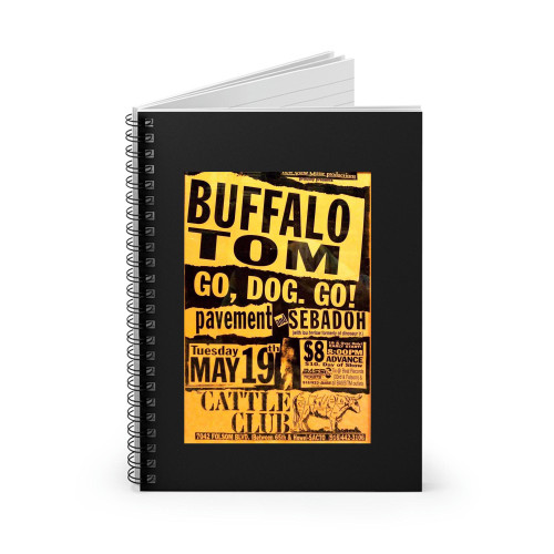 Buffalo Tom Go Dog Go Sebadoh Pavement At Cattle Club Sacramento California United States  Spiral Notebook