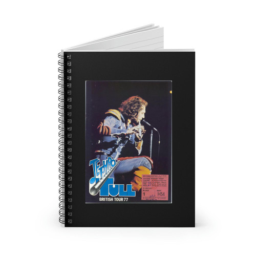 Jethro Tull British Tour 77  Spiral Notebook