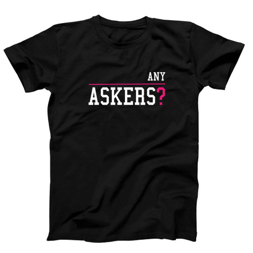 Any Askers Explain Man's T-Shirt Tee