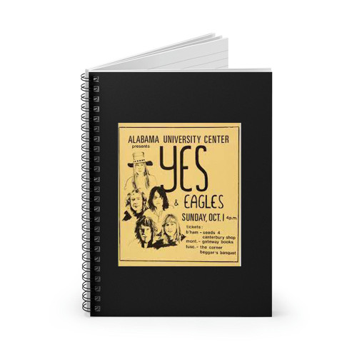 The Eagles Yes 1972 Alabama University Center Concert  Spiral Notebook