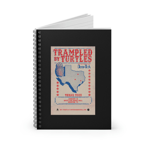 Trampled By Turtles Tour Houston Concert  Spiral Notebook