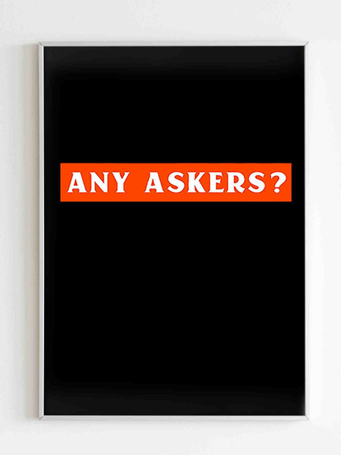 Any Askers Supreme Inspired Pull Poster