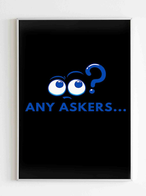 Any Askers Know Poster