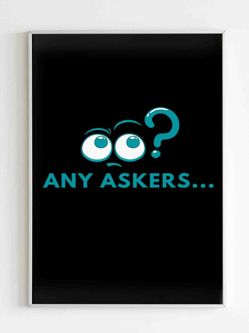 Any Askers Kick Poster