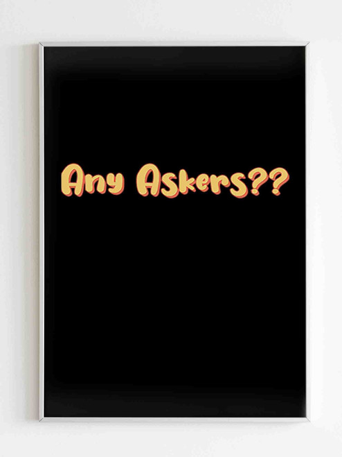Any Askers Keep Poster