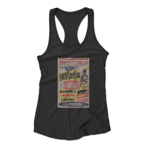 Sarah Vaughan Muddy Waters Moonglows Ryman Auditorium Concert  Racerback Tank Top