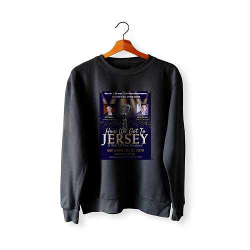 How We Got To Jersey  Racerback Sweatshirt Sweater