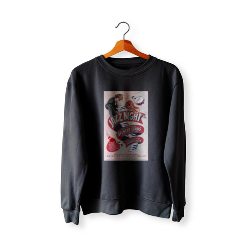 Jazz Night With Spencer Evans Trio  Racerback Sweatshirt Sweater