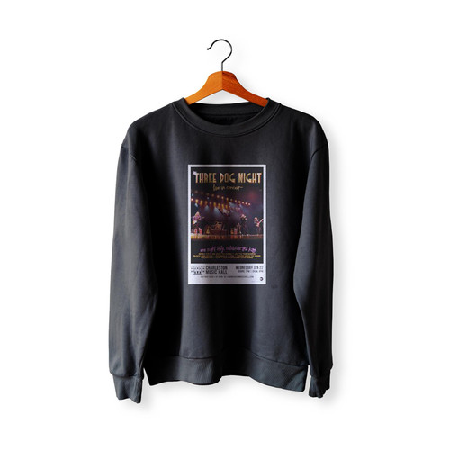 Three Dog Night - Charleston Music Hall  Racerback Sweatshirt Sweater