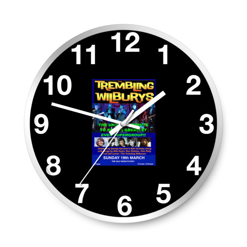 The Trembling Wilburys At Half Moon  Wall Clocks