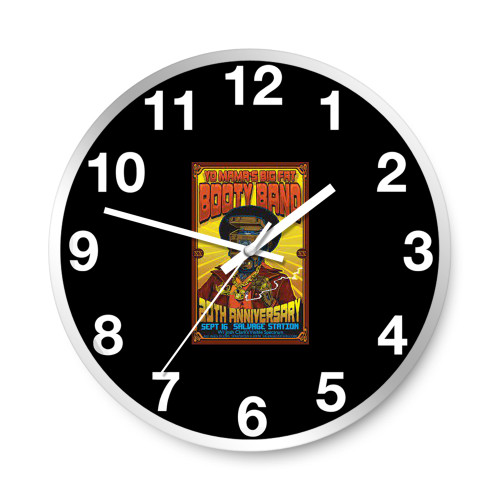 Yo Mamas Big Fat Booty Band 20-Year Anniversary Show  Wall Clocks