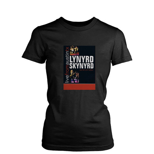 Live From Austin Lynyrd Skynyrd  Women's T-Shirt Tee